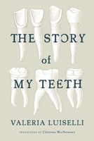 The Story of My Teeth