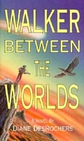 Walker Between the Worlds