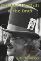 Cover of Catchin' the Drift O' the Draft by Louis Daniel Brodsky