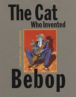 The Cat Who Invented Bebop