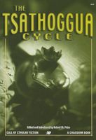 Cover of The Tsathoggua Cycle by Robert Price