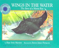 Wings in the Water: The Story of a Manta Ray