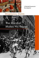 The Marshal Makes His Report