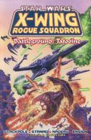 Star Wars: X-Wing Rogue Squadron #2: Battleground Tatooine