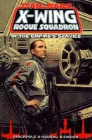 Star Wars: X-Wing Rogue Squadron #5: In the Empire's Service