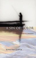 A Sin of Color: A Novel of Obsession