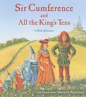 Sir Cumference and All the King's Tens