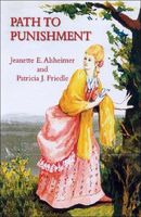 Cover of Path to Punishment by Jeanette E. Alsheimer