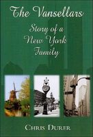 Cover of The Vansellars: Story of a New York Family by Chris Durer