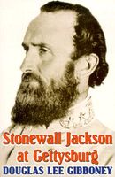 Cover of Stonewall Jackson at Gettysburg by Douglas Lee Gibboney
