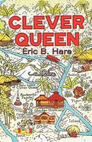 Cover of Clever Queen by Eric B. Hare
