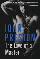 Cover of The Love of a Master by John Preston