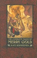 The Complete Tales of Merry Gold