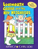Loudmouth George and the New Neighbors