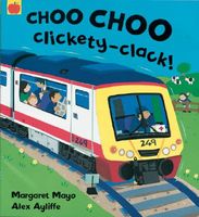 Choo Choo Clickety Clack!