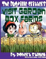 The Bugville Critters Visit Garden Box Farms