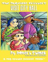 The Bugville Critters Visit City Hall