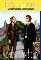 Cover of Moneymoon's End by Jay Giles