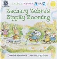 Zachary Zebra's Zippity Zooming