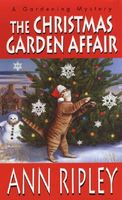 The Christmas Garden Affair