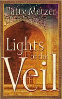 Cover of Lights of the Veil by Patty Metzer