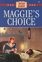Maggie's Choice