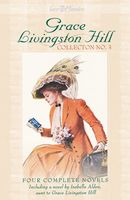 Grace Livingston Hill Collection No. 3