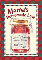 Cover of Mama's Homemade Love by Barbara M. Sims