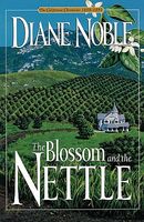 The Blossom and the Nettle