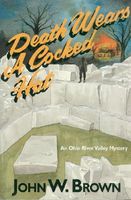 Cover of Death Wears a Cocked Hat by John W. Brown