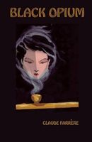 Cover of Black Opium by Claude Farrere