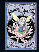 Cover of Frightful Fairytales by Dame Darcy