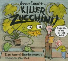 Never Insult a Killer Zucchini