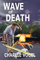 Cover of Wave of Death by Charlie Vogel