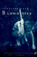 Cover of Blood Ties by Jennifer Lash