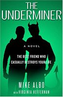 The Underminer: or, the Best Friend Who Casually Destroys Your Life