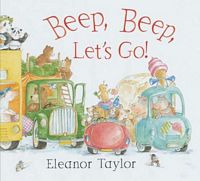 Cover of Beep, Beep, Let's Go! by Eleanor Taylor