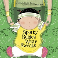 Sporty Babies Wear Sweats