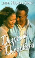 Desperate Deceptions
