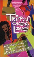Trippin' over Love