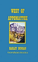Cover of West of Appomattox by Harley T. Duncan