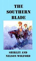 Cover of The Southern Blade by Nelson Wolford