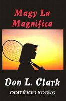 Cover of Magy La Magnifica by Don L. Clark