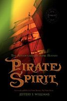 Cover of Pirate Spirit: The Adventures of Anne Bonney by Jeffery Williams