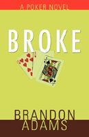 Cover of Broke by Brandon Adams