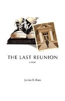Cover of The Last Reunion by James R. Ross