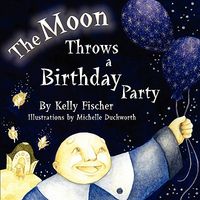 The Moon Throws a Birthday Party