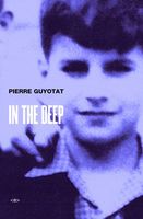 Cover of In the Deep by Pierre Guyotat