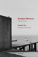 Another Morocco: Selected Stories