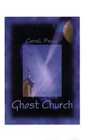 Cover of Ghost Church by Correll Pryce
